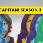 Capitani season 3, Capitani Season 3 Cast, Capitani Season 3 Release Date