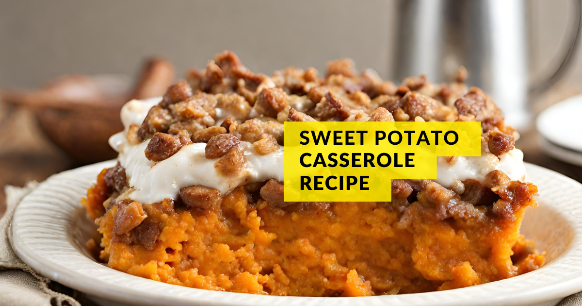 new sweet potato casserole recipe