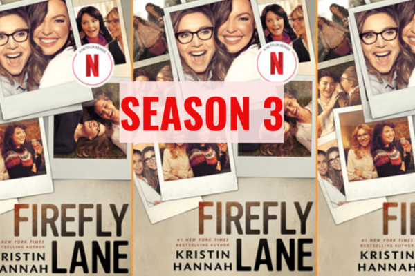 Firefly Lane Season 3, Firefly Lane season 3 release date, Firefly Lane season 3 cast