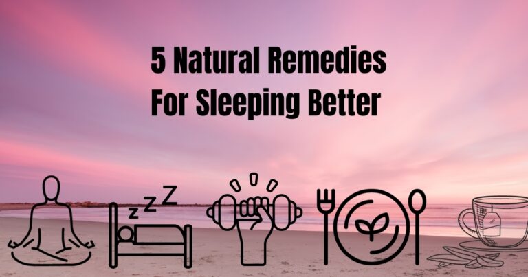 5 Natural Remedies for Sleeping Better