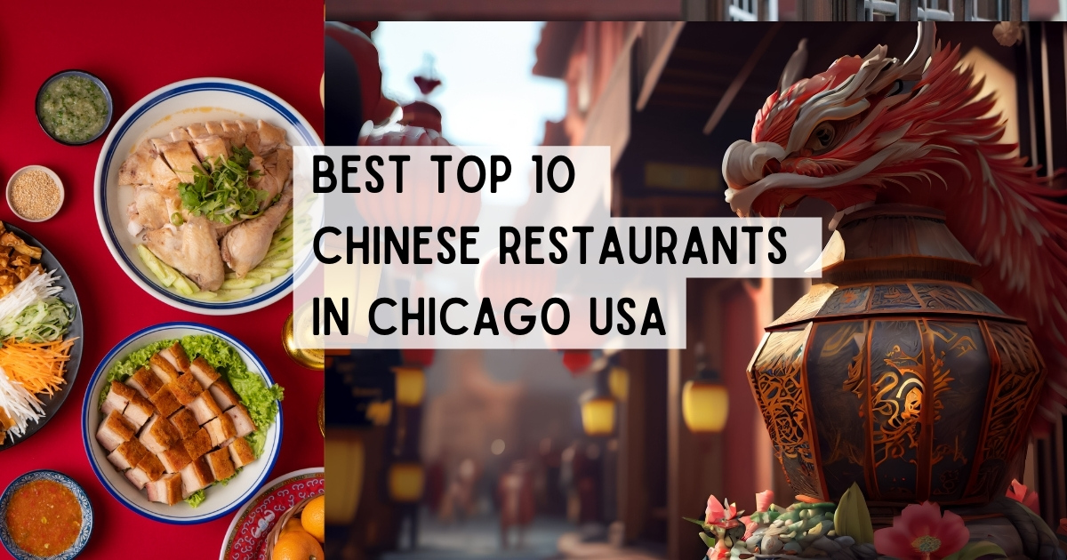 Best Top 10 Chinese Restaurants in Chicago USA