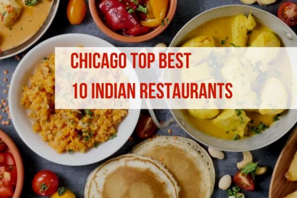 Chicago Top Best 10 Indian Restaurants, top Indian restaurants, best Indian restaurants, Indian restaurants Chicago
