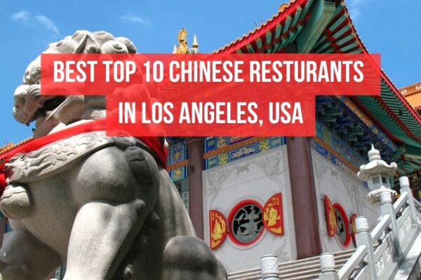 Best Top 10 Chinese Resturants in Los Angeles